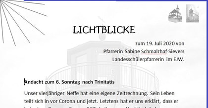 Lichtblick zum 19. Juli von Pfarrerin Sabine Schmalzhaf-Sievers Landesschülerpfarrerin im EJW